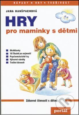 Hry pro maminky s dětmi - Jana Hanšpachová - obrázek 1