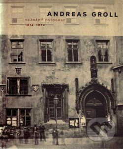 Andreas Groll (1812–1872) - Andreas Groll - obrázek 1