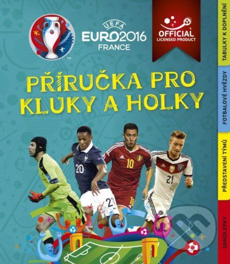 EURO 2016: Příručka pro kluky a holky - - obrázek 1