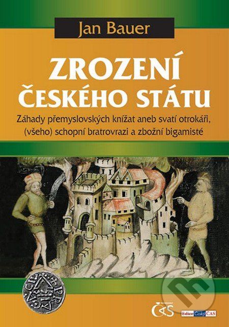 Zrození českého státu - Jan Bauer - obrázek 1