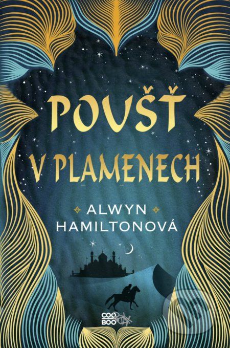 Poušť v plamenech - Alwyn Hamilton - obrázek 1