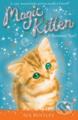 Magic Kitten: A Summer Spell - Sue Bentley - obrázek 1