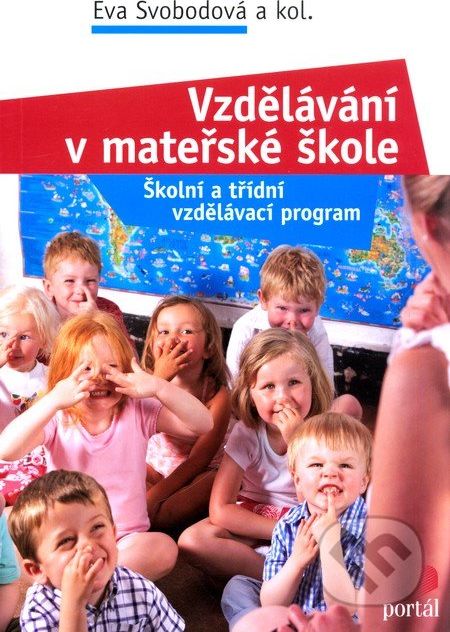 Vzdělávání v mateřské škole - Eva Svobodová a kol. - obrázek 1