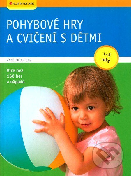 Pohybové hry a cvičení s dětmi - Anne Pulkkinen - obrázek 1