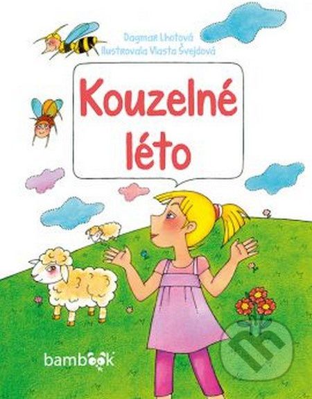 Kouzelné léto - Dagmar Lhotová, Vlasta Švejdová - obrázek 1
