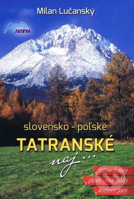 Tatranské naj ... - Milan Lučanský - obrázek 1