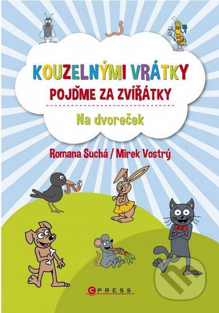 Kouzelnými vrátky pojďme za zvířátky - Na dvoreček - Romana Suchá, Mirek Vostrý (ilustrátor) - obrázek 1