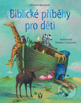 Biblické příběhy pro děti - Annette Neubauerová - obrázek 1