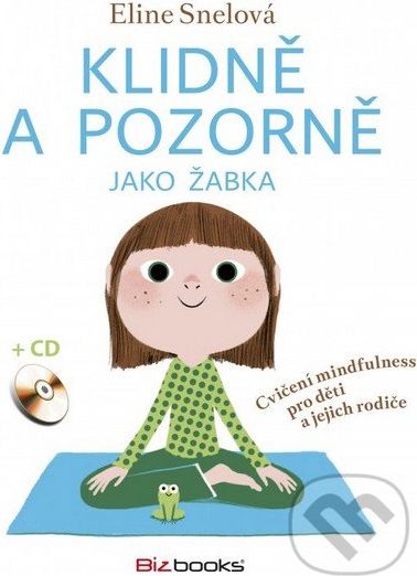 Klidně a pozorně jako žabka - Eline Snel - obrázek 1