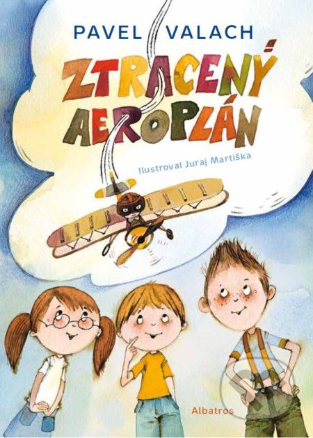 Ztracený aeroplán - Pavel Valach, Juraj Martiška (ilustrácie) - obrázek 1