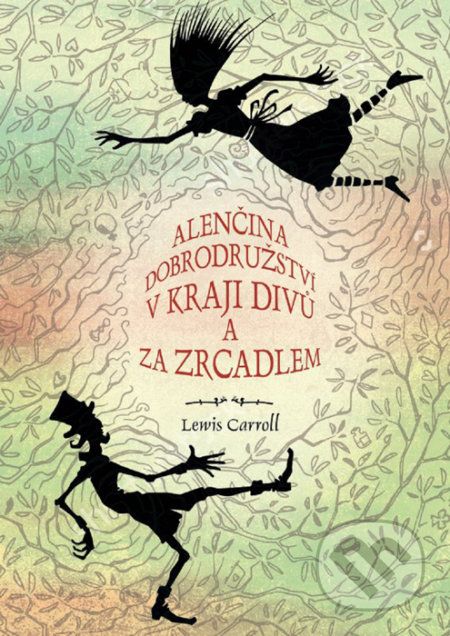 Alenčina dobrodružství v kraji divů a za zrcadlem - Lewis Carroll, Ladislav Vlna (ilustrácie) - obrázek 1