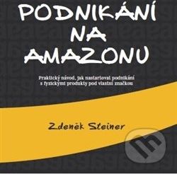 Podnikání na Amazonu - Zdeněk Steiner - obrázek 1