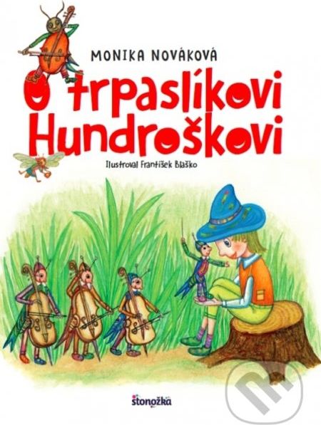 O trpaslíkovi Hundroškovi - Monika Nováková - obrázek 1