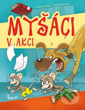 Myšáci v akci - Peter S. Milan - obrázek 1