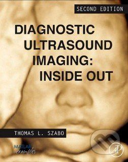 Diagnostic Ultrasound Imaging: Inside Out - Thomas L. Szabo - obrázek 1