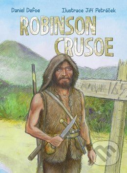 Robinson Crusoe - Daniel Defoe, Jiří Petráček - obrázek 1