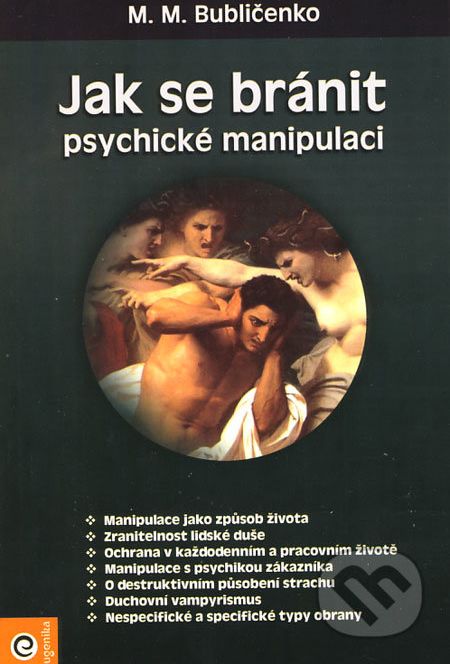 Jak se bránit psychické manipulaci - M.M. Bubličenko - obrázek 1