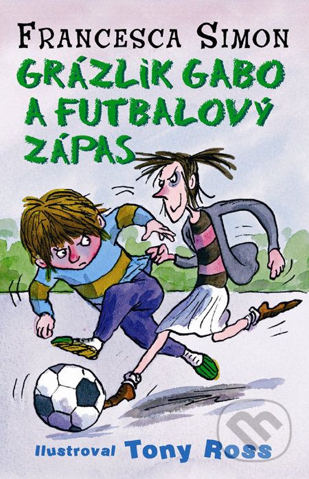 Grázlik Gabo a futbalový zápas - Francesca Simon - obrázek 1