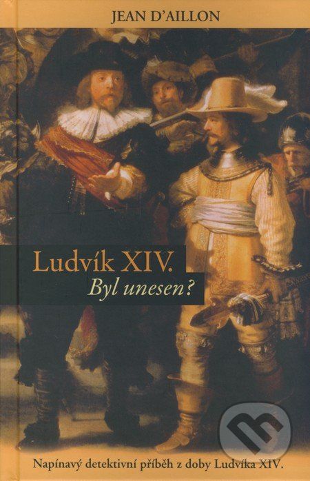 Ludvik XIV. - Jean D´Aillon - obrázek 1