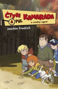Čtyři a půl kamaráda a zrádný agent - Joachim Friedrich - obrázek 1