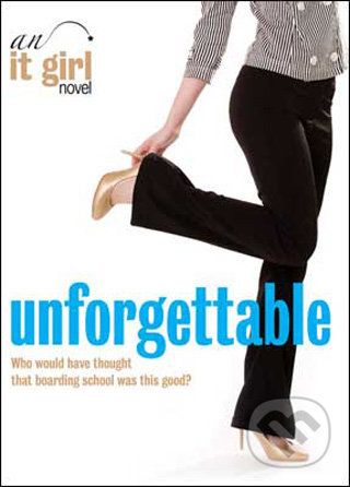 Unforgettable: An it Girl Novel - Cecily von Ziegesar - obrázek 1