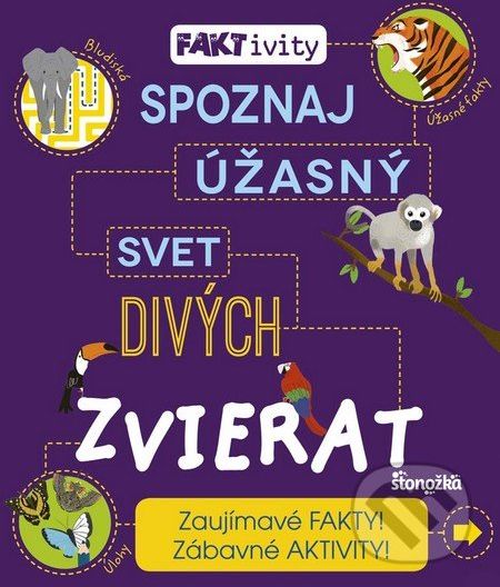 Spoznaj úžasný svet divých zvierat - Kolektív autorov - obrázek 1