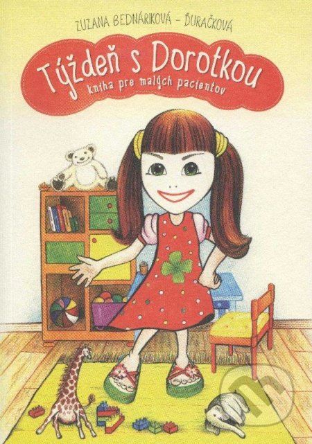 Týždeň s Dorotkou - Zuzana Bednáriková-Ďuračková - obrázek 1