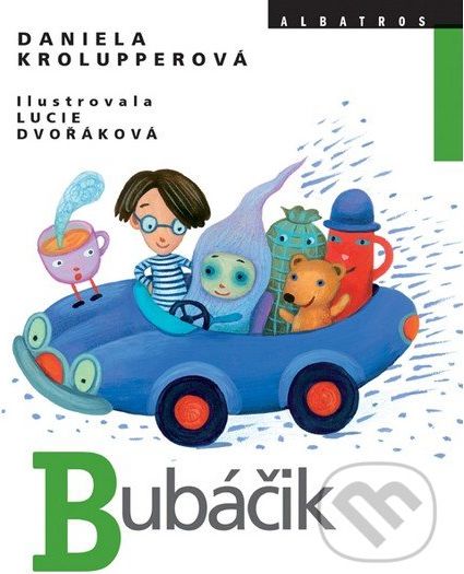 Bubáčik - Daniela Krolupperová, Lucie Dvořáková (ilustrácie) - obrázek 1