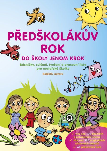 Předškolákův rok - do školy jenom krok - Marie Balcárková, Veronika Šiblová-Baudyšová, Bohumila Kohutová, Robert Šibl, Jarmila Štýchová, Hana Doležalová - obrázek 1