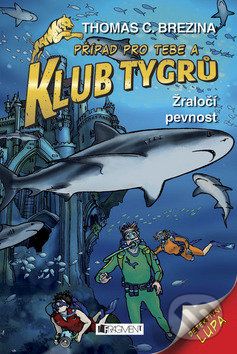 Žraločí pevnost - Thomas C. Brezina, Naomi Fearn (ilustrátor) - obrázek 1