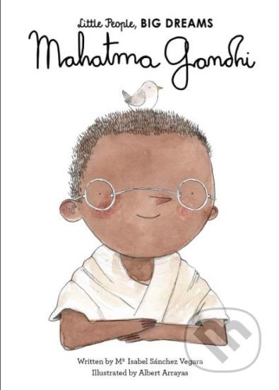 Mahatma Gandhi - Isabel Sánchez Vegara, Albert Arrayas (ilustrácie) - obrázek 1