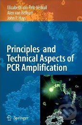 Principles and Technical Aspects of PCR Amplification - Elizabeth van Pelt-Verkuil - obrázek 1