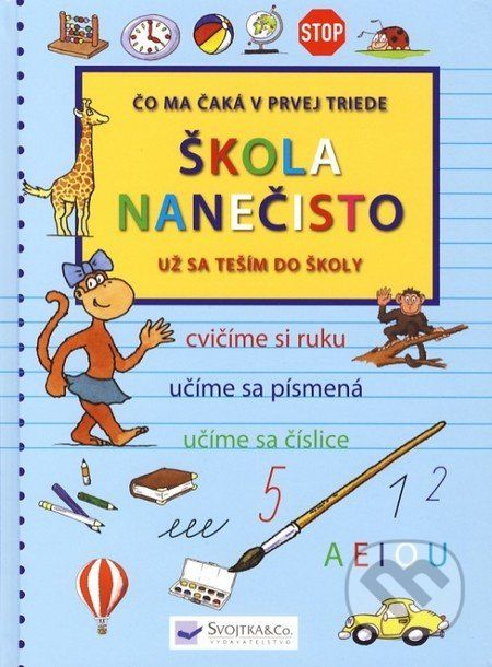 Škola nanečisto - Věra Doležalová, Radana Šimčíková - obrázek 1