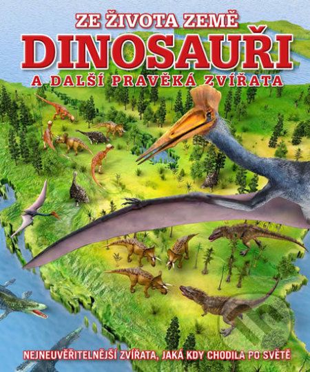 Dinosauři a další pravěká zvířata - Darren Naish - obrázek 1