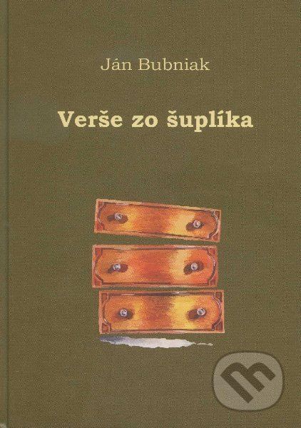 Verše zo šuplíka - Ján Bubniak - obrázek 1