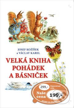 Velká kniha pohádek a básniček - Josef Kožíšek, Václav Karel - obrázek 1