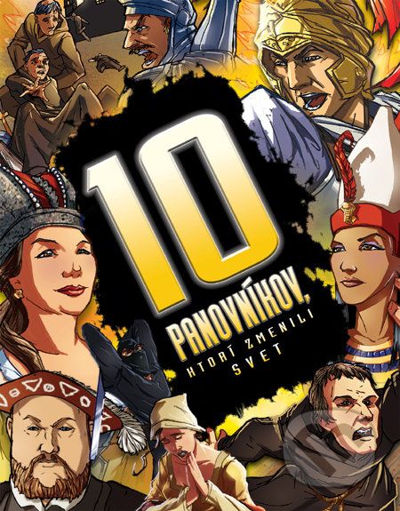 10 panovníkov, ktorí zmenili svet - Clive Gifford - obrázek 1