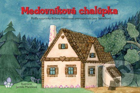 Medovníková chalúpka - Jana Semelková - obrázek 1