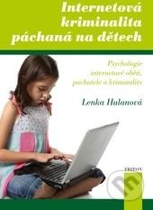 Internetová kriminalita páchaná na dětech - Lenka Hulanová - obrázek 1
