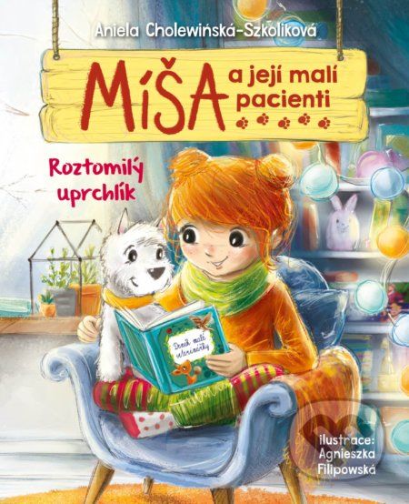 Míša a její malí pacienti: Roztomilý uprchlík - Aniela Cholewinska-Szkoliková - obrázek 1
