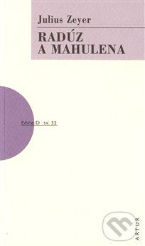 Radúz a Mahulena - Julius Zeyer - obrázek 1