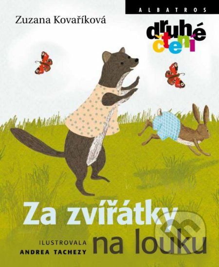 Za zvířátky na louku - Zuzana Kovaříková, Andrea Tachezy (ilustrácie) - obrázek 1