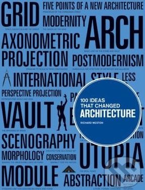 100 Ideas that Changed Architecture - Richard Weston - obrázek 1
