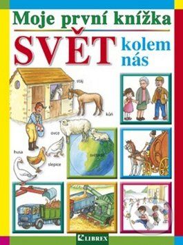 Moje první knížka: Svět kolem nás - - obrázek 1