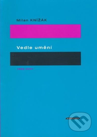 Vedle umění - Milan Knížák - obrázek 1