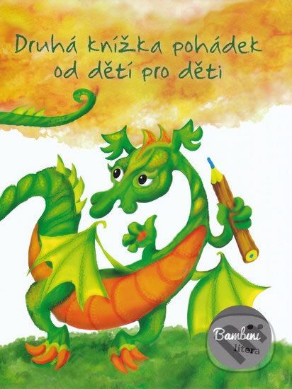 Druhá knížka pohádek od dětí pro děti - - obrázek 1