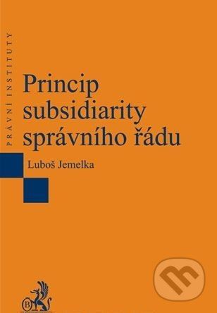 Princip subsidiarity správního řádu - Luboš Jemelka - obrázek 1