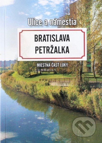 Bratislava Petržalka - Miestna časť Lúky - Claude Baláž - obrázek 1