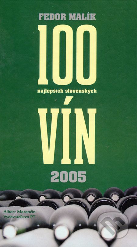 100 najlepších slovenských vín 2005 - Fedor Malík - obrázek 1