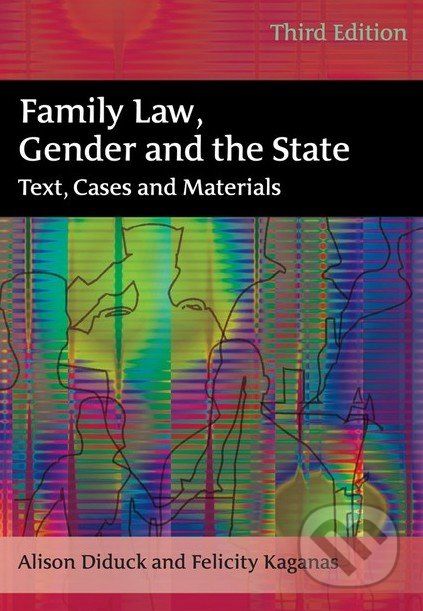 Family Law, Gender and the State - Alison Diduck, Felicity Kaganas - obrázek 1